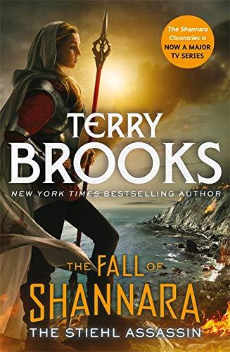 The Stiehl Assassin (The Fall of Shannara, Bk. 3)