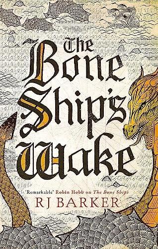 The Bone Ship's Wake (The Tide Child Trilogy, Bk. 3)