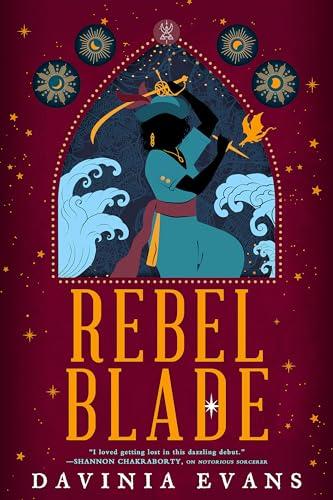 Rebel Blade (Burnished City Trilogy, Bk. 3)