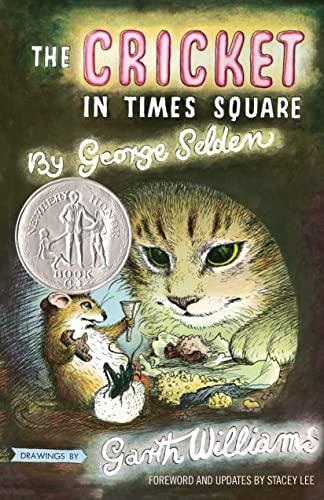 The Cricket in Times Square (Chester Cricket and His Friends, Bk. 1)