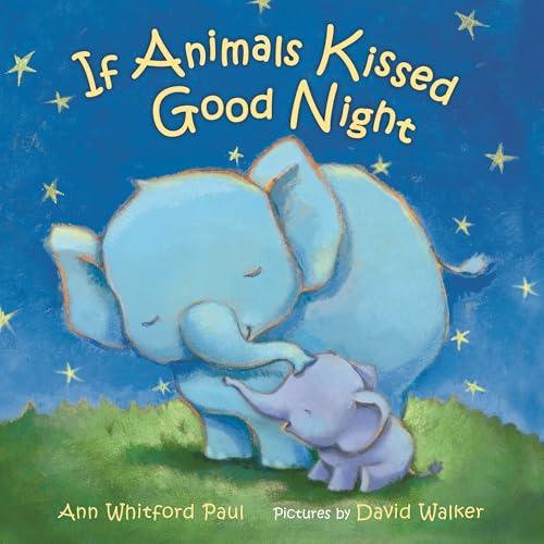 If Animals Kissed Good Night Padded Board Book