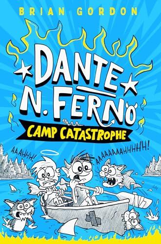 Camp Catastrophe (Dante N. Ferno, Bk. 2)