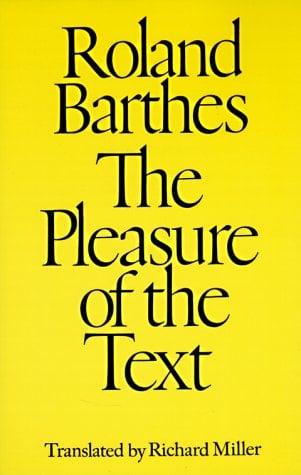 The Pleasure of the Text