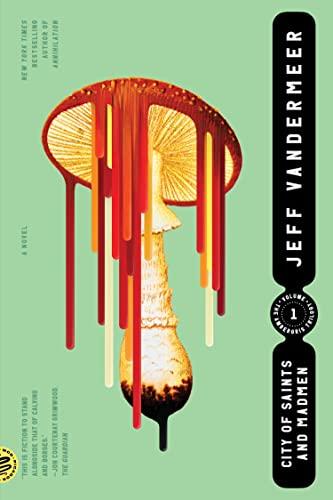 City of Saints and Madmen (The Ambergris Trilogy, Bk. 1)