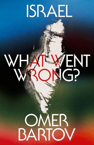Israel: What Went Wrong?