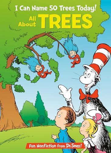 I Can Name 50 Trees Today! All About Trees (Cat in the Hat's Learning Library)