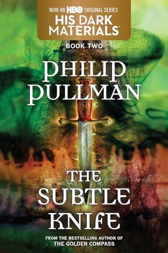The Subtle Knife (His Dark Materials, Bk. 2)