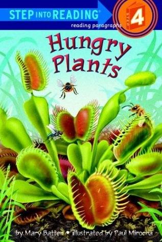 Hungry Plants (Step Into Reading, Step 4)