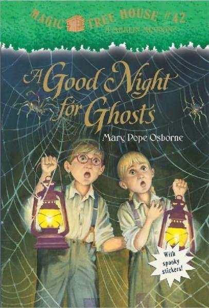 A Good Night for Ghosts (magic Tree House #42)