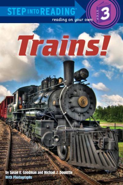 Trains! (Step Into Reading, Level 3)