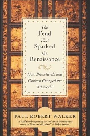 The Feud that Sparked the Renaissance
