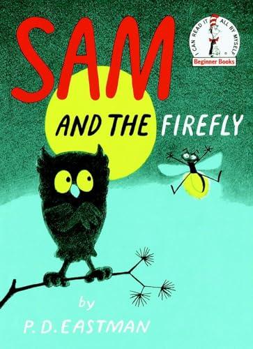 Sam and the Firefly (Beginner Books)