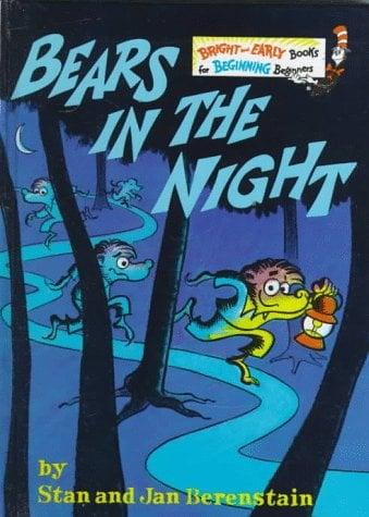 Bears In The Night (The Berenstain Bears, Bright and Early Books for Beginning Beginners)