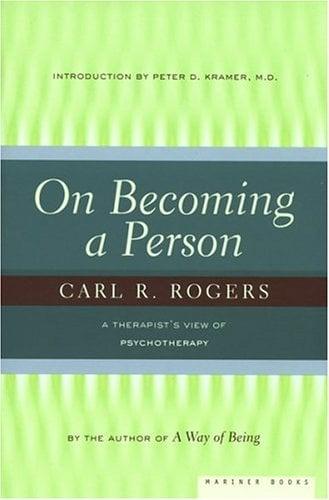 On Becoming a Person: A Therapist's View of Psychotherapy
