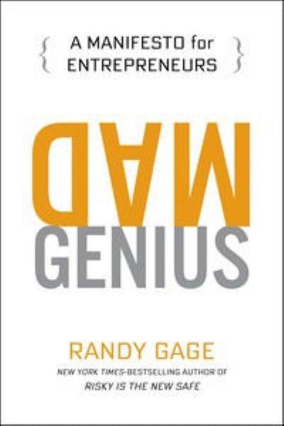 Mad Genius: A Manifesto for Entrepreneurs
