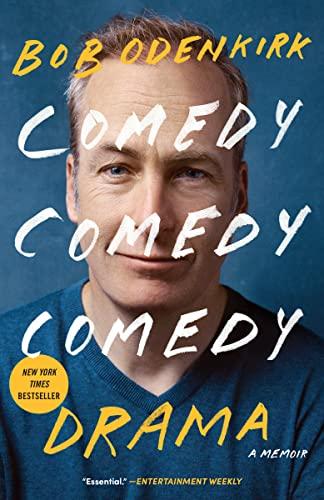 Comedy, Comedy, Comedy, Drama: A Memoir