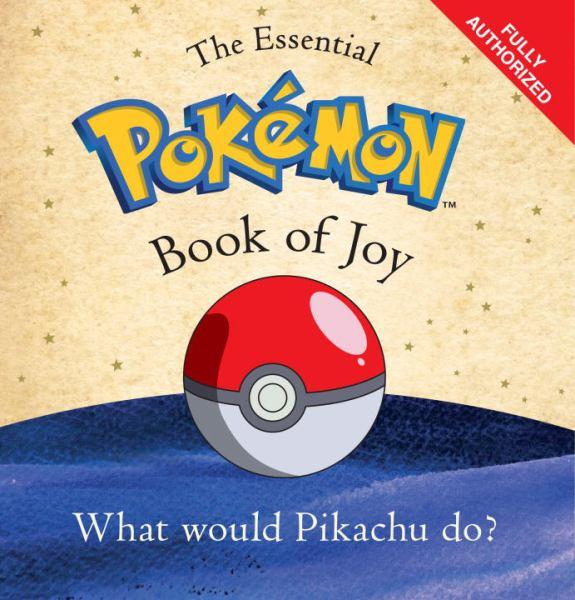 The Essential Pokemon Book of Joy