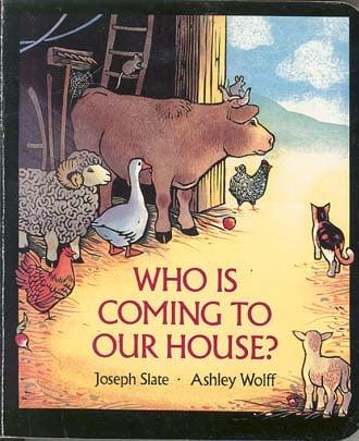 Who Is Coming To Our House?