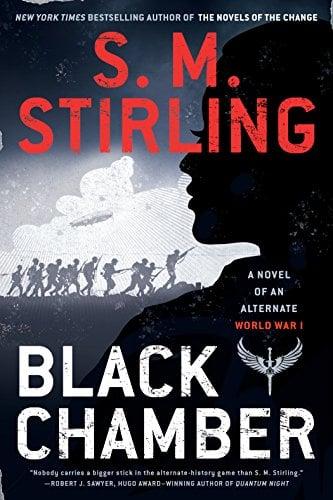 Black Chamber (A Novel of an Alternate World War, Bk. 1)