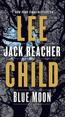 Blue Moon (A Jack Reacher Novel, Bk. 24)