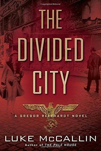 The Divided City (A Gregor Reinhardt Novel)
