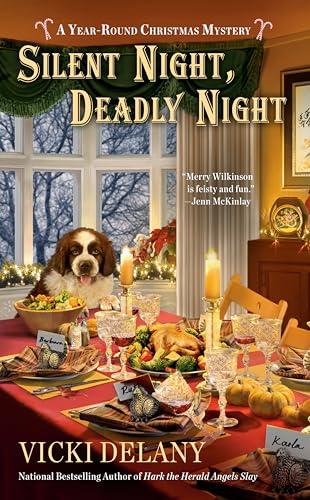 Silent Night, Deadly Night (A Year-Round Christmas Mystery, Bk. 4)
