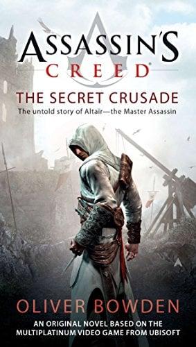 The Secret Crusade (Assassin's Creed, Bk. 3)