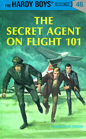 The Secret Agent On Flight 101 (Hardy Boys, Bk. 46)