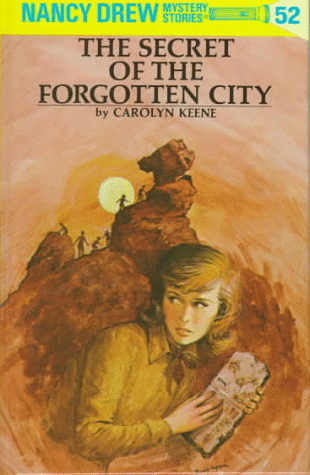 The Secret Of The Forgotten City (Nancy Drew, Bk. 52)