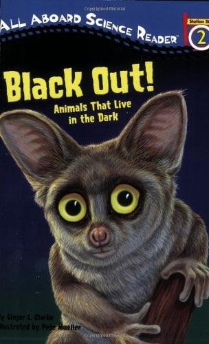 Black Out!: Animals That Live in the Dark (All Aboard Science Reader, Level 2)