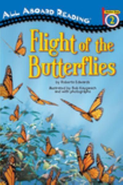 Flight of the Butterflies (All Aboard Reading, Level 2)