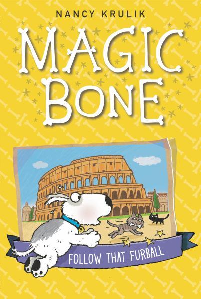 Follow That Furball (Magic Bone, Bk. 3)