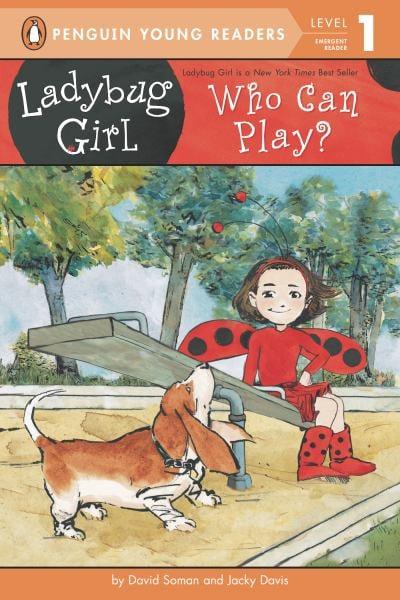 Who Can Play? (Ladybug Girl, Penguin Young Readers, Level 1)