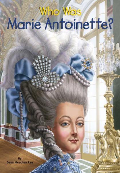 Who Was Marie Antoinette? (WhoHQ)