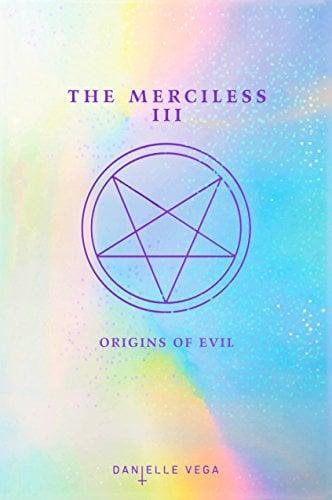 Origins of Evil: A Prequel (The Merciless, Bk.3)