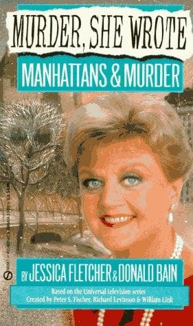Manhattans and Murder (Murder, She Wrote)