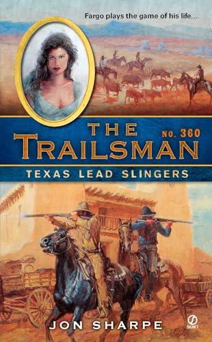 Texas Lead Slingers (The Trailsman, No. 360)