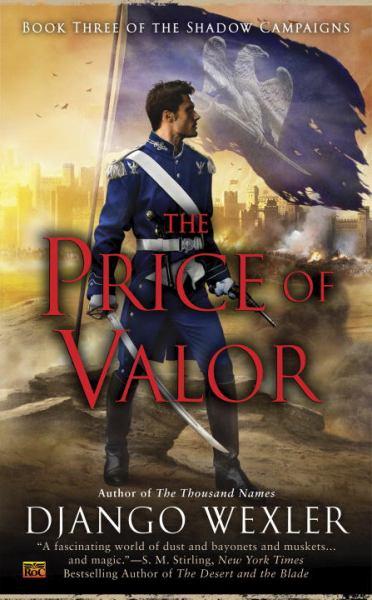 The Price of Valor (The Shadow Campaigns, Bk. 3)