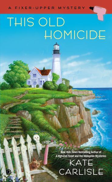 This Old Homicide (A Fixer-Upper Mystery)