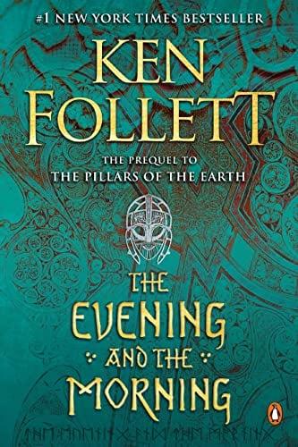 The Evening and the Morning (Kingsbridge, Bk. 4)