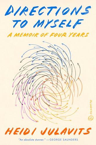 Directions to Myself: A Memoir of Four Years