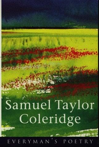 Samuel Taylor Coleridge (Everyman Poetry, Bk. 18)