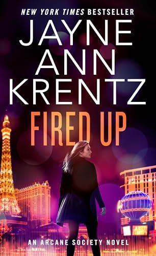 Fired Up (Bk. 1 in the Dreamlight Trilogy, Bk. 7 of the Arcane Society Series)