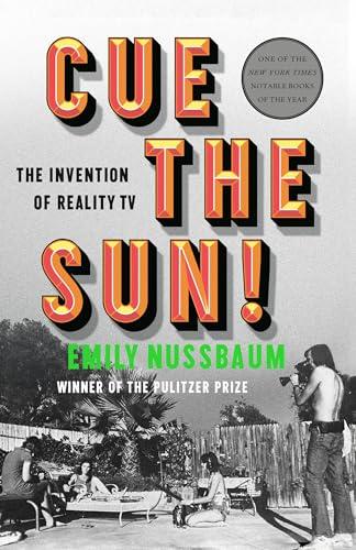 Cue the Sun! The Invention of Reality TV