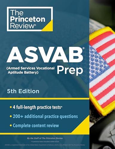 ASVAB Prep: 4 Practice Tests + Complete Content Review + Strategies & Techniques (5th Edition)