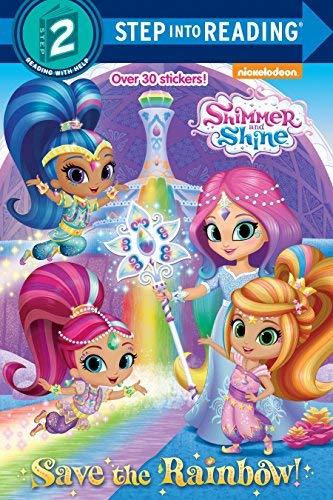 Save the Rainbow! (Shimmer and Shine, Step into Reading, Level 2)