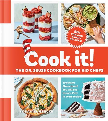 Cook It! The Dr. Seuss Cookbook for Kid Chefs