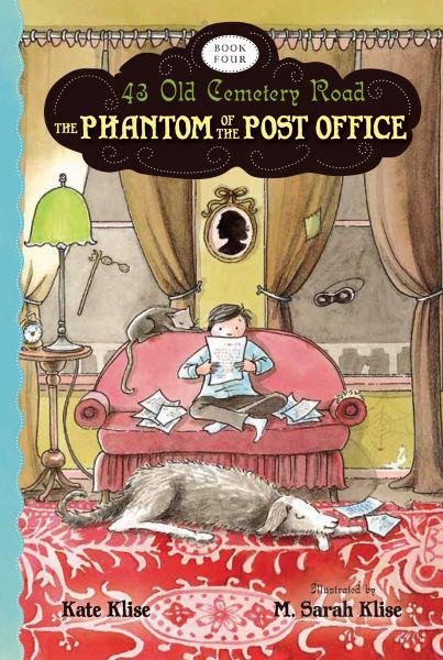 The Phantom of the Post Office (43 Old Cemetery Road, Bk. 4)