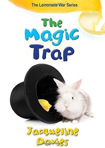 The Magic Trap (The Lemonade War Series, Bk. 5)