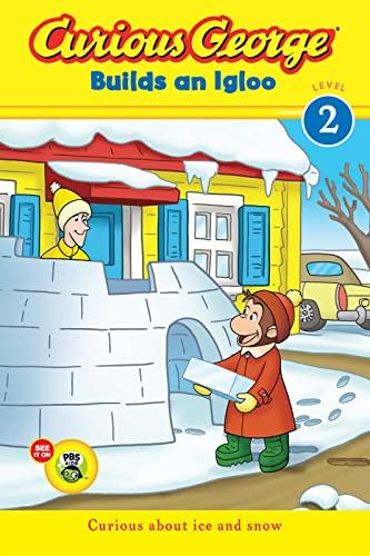 Curious George Builds an Igloo (Curious George, Green Light Readers, Level 2)